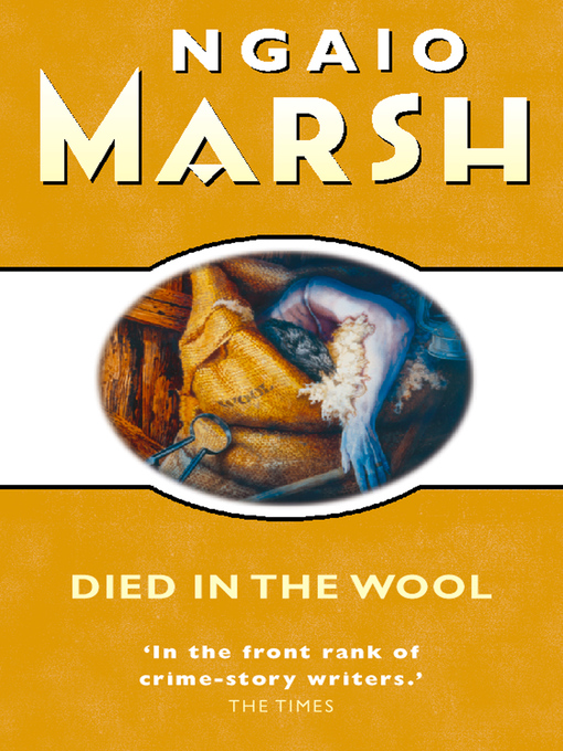 Title details for Died in the Wool by Ngaio Marsh - Wait list